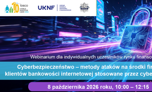 Zdjęcie do Webinarium &bdquo;Cyberbezpieczeństwo &ndash; metody atak&oacute;w na środki finansowe klient&oacute;w bankowości internetowej stosowane przez cyberprzestępc&oacute;w"